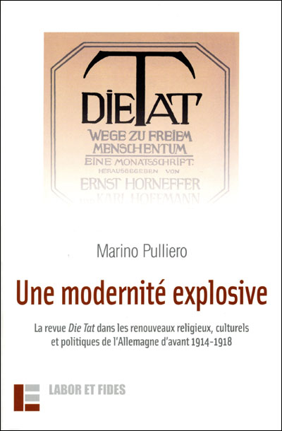 Une modernité explosive : La revue Die Tat dans les renouveaux
