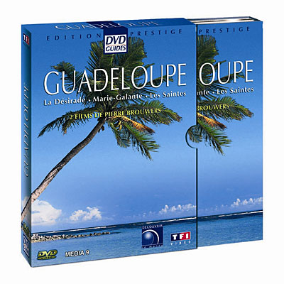 La Guadeloupe : Guadeloupe, papillon caraïbe / Les îles de la Guadeloupe - Edition Prestige