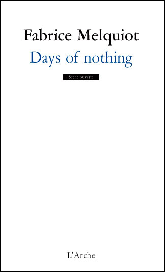 Days of nothing