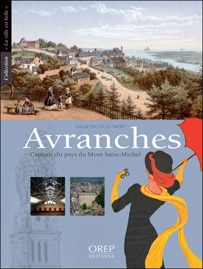Avranches capitale du pays du Mont Saint-Michel