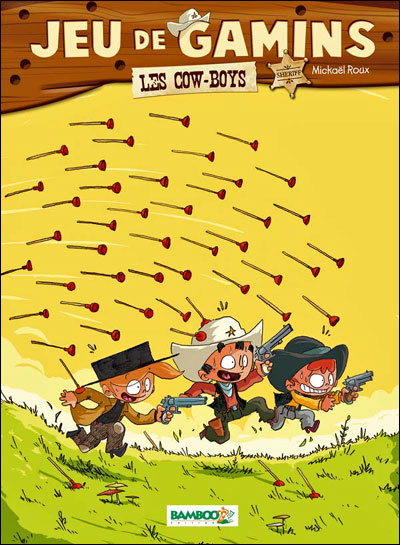 Jeu de gamins - tome 2 - Les cowboys