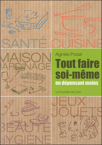 Tout Faire Soi Meme En Depensant Moins Broche Agnes Pozzi Achat Livre Fnac
