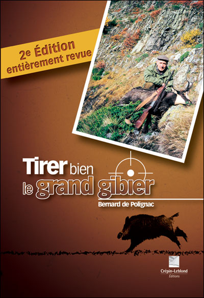 Tirer bien le grand gibier