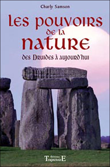 Les pouvoirs de la nature des druides à aujourd'hui