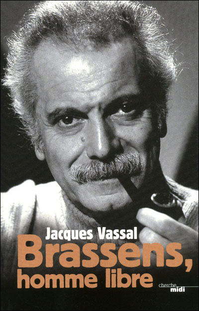 Brassens, homme libre - Jacques Vassal - broché