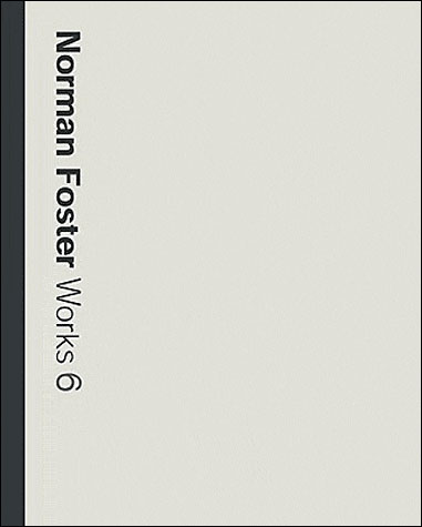 Norman Foster : Works 6