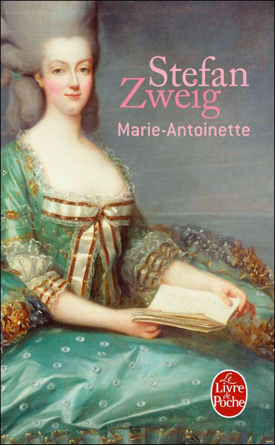 Marie-Antoinette - Stefan Zweig - Poche