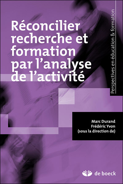 Réconcilier recherche et formation par l'analyse de l'activité
