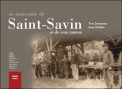 Se souvenir de Saint-Savin et son canton