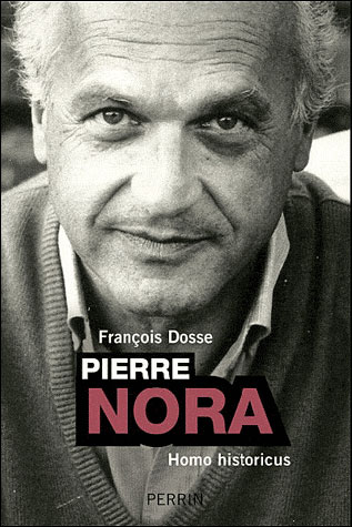 Pierre Nora homo historicus