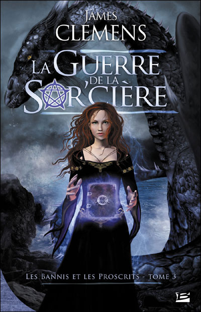 Les Bannis et les Proscrits T03 La Guerre de la Sor'cière