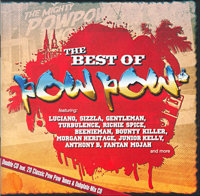 Best of pow pow 20 classic pow pow tunes and dubplate mix CD