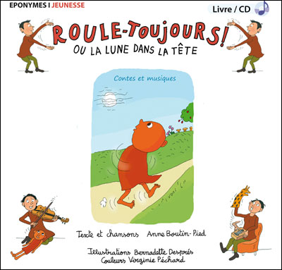 Roule toujours ou la lune dans la tête