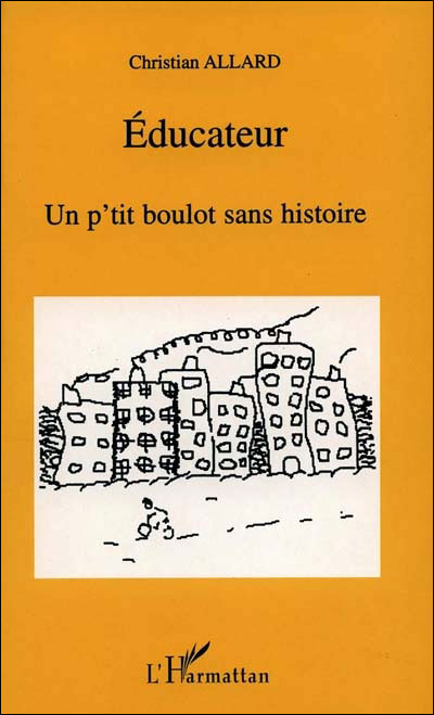 Educateur un p'tit boulot sans histoire