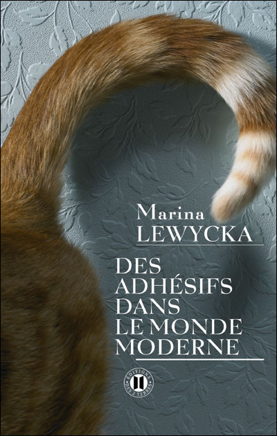 Des adhésifs dans le monde moderne - Marina Lewycka - broché