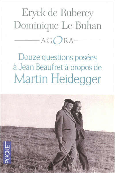Douze questions à Jean Beaufret à propos de Martin Heidegger