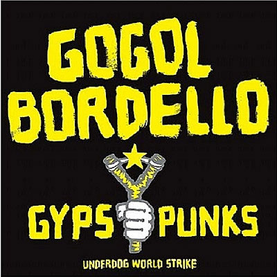 Gypsy punk underdog world strike