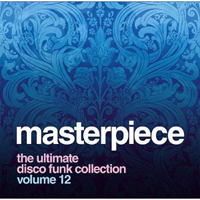 Masterpiece ultimate disco funk collection volume 12