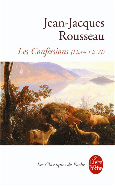 Confessions Confessions Tome 1 Nouvelle Edition 2012 Tome 1 Poche Jean Jacques Rousseau Achat Livre Ou Ebook Fnac