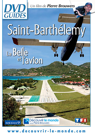 Saint-Barthélemy : La Belle et l'avion