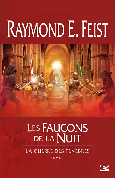 La Guerre des ténèbres T01 Les Faucons de la Nuit