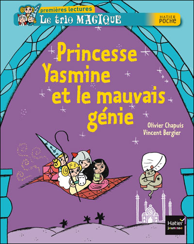 Le trio magique, Princesse Yasmine et le mauvais génie - Olivier
