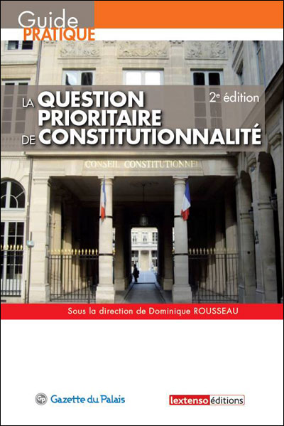 La question prioritaire de constitutionnalité - qpc - 2ème édition