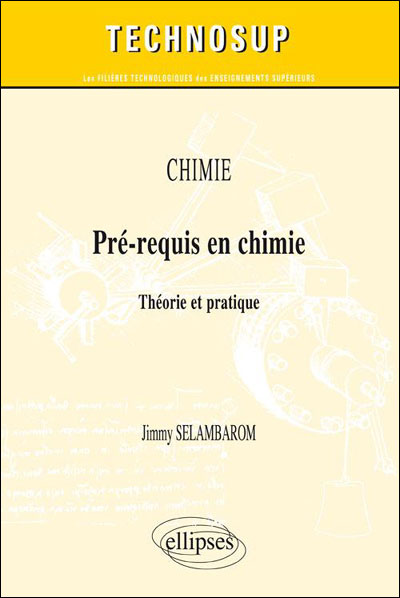 CHIMIE - Pré-requis en chimie - Théorie et pratique (Niveau A)