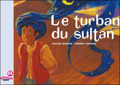 Ribambelle gs - album 2 : le turban du sultan