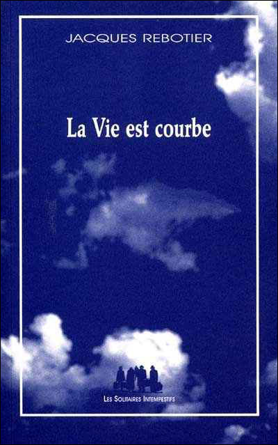 La vie est courbe
