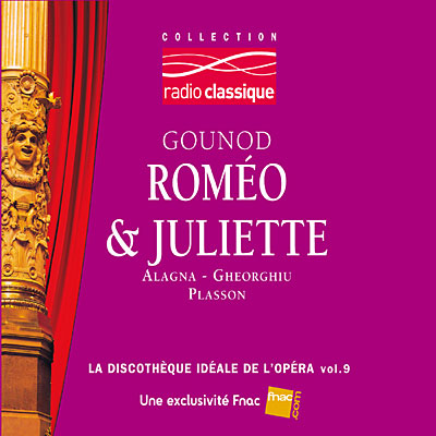 Roméo et Juliette - Extraits - Radio Classique - Exclusivité Fnac