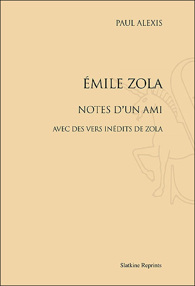Emile Zola : notes d'un ami