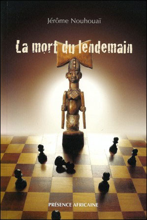 La mort du lendemain - Jérôme Nouhouai - broché