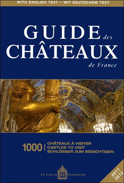 Guide des chateaux de france 2011-2012