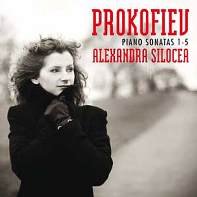 Prokofiev Piano Sonatas 1-5/ Alexandra Silocea