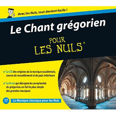 Le chant Grégorien pour les nuls - Inclus livre