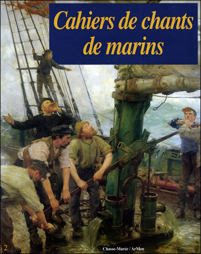 Cahiers de chants de marins,2