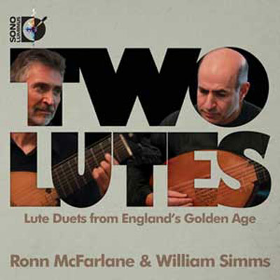 Two Lutes: Lute Duets from Englands Golden Age