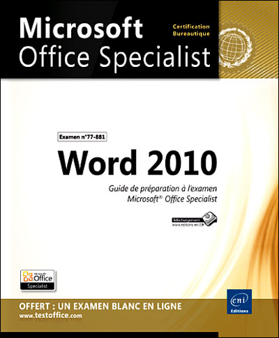 Word 2010 : préparation à l'examen Microsoft Office specialist (77-881)