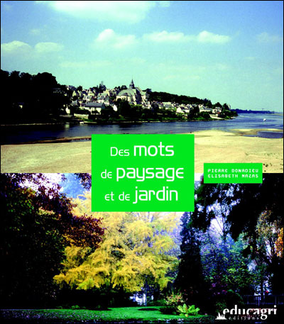 Mots de paysage et de jardin (des)