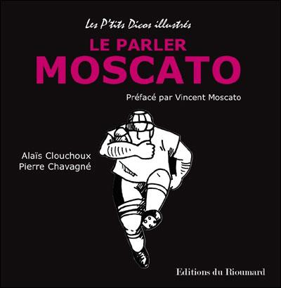 Le parler moscato - Pierre Chavagne - Rioumard Eds Du - broc