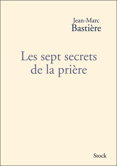 Les sept secrets de la prière