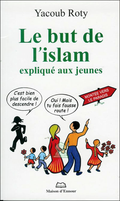 Le but de l'Islam expliqué aux jeunes