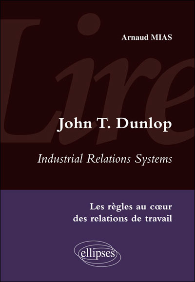 John T. Dunlop, Industrial relations systems