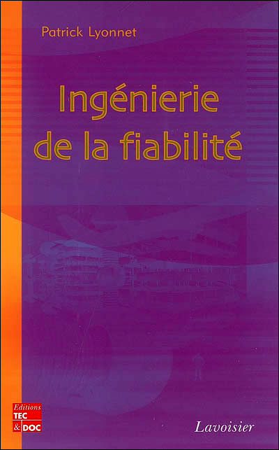 Ingénierie de la fiabilité - Lyonnet - Technique Et Documentation - broché - Etude