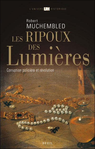 Les ripoux des Lumières