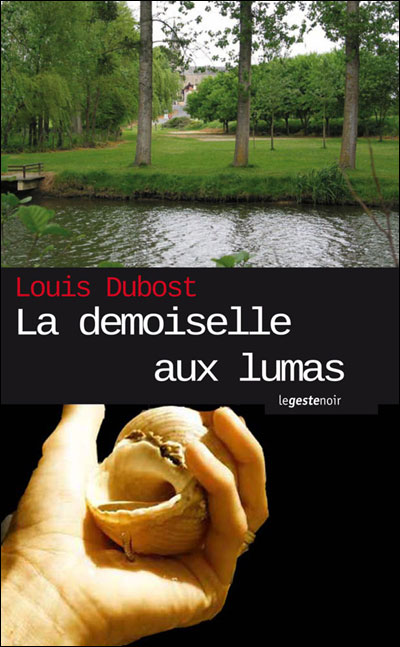 La demoiselle aux Lumas - Louis Dubost - broché