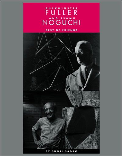 Buckminster Fuller And Isamu Noguchi