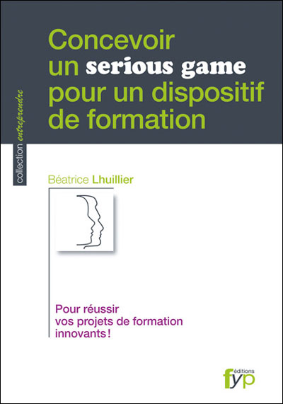 Concevoir un Serious Game Pour un Dispositif de Format