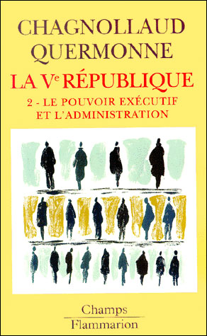 La Ve République Le pouvoir exécutif et l'administration Tome 2 - Poche ...